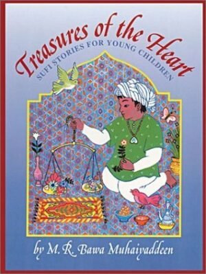 Treasures of the Heart Sufi Stories for Young Children