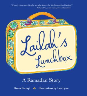 Lailahs Lunchbox A Ramadan Story