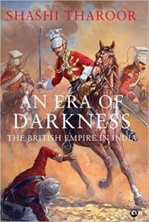 An Era of Darkness The British Empire in India