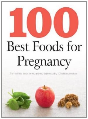 100 best foods for pregnancy
