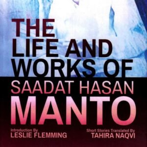 The Life and works of Saadat Hassan Manto