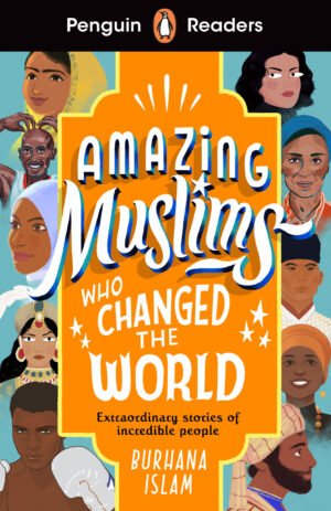 Amazing Muslims who Changed World