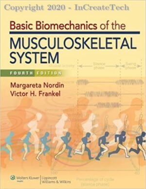 BASIC BIOMECHANICS OF TH MUSCULOSKELETAL SYSTEM  FOURTH